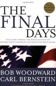 The Final Days - Carl Bernstein, Bob Woodward