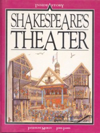 Shakespeare's Theater - Jacqueline Morley, John     James