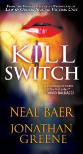 Kill Switch - Neal Baer, Jonathan Greene