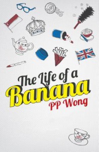 The Life of a Banana - Pp Wong, D C Feeney