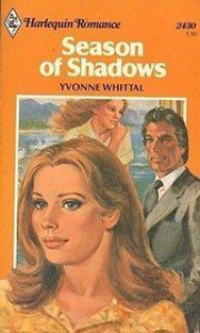 Season of Shadows (Harlequin Romance, #2430) - Yvonne Whittal