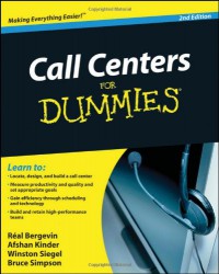 Call Centers For Dummies - 'Real Bergevin',  'Afshan Kinder',  'Winston Siegel',  'Bruce Simpson'