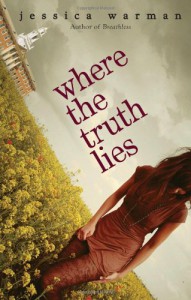 Where the Truth Lies - Jessica Warman