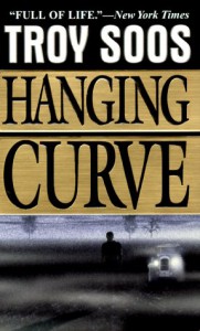 Hanging Curve - Troy Soos