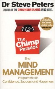 Chimp Paradox: How Our Impulses and Emotions Can Determine Success and Happiness and How We Can Control Them - Dr Steve Peters