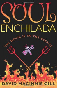 Soul Enchilada - David Macinnis Gill