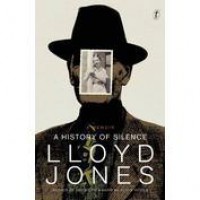 A History of Silence: a memoir - Lloyd Jones