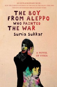 The Boy From Aleppo Who Painted the War - Sumia Sukkar