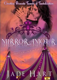 Mirror Amour - Jade Hart