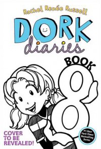 Dork Diaries 8 - Rachel Renée Russell