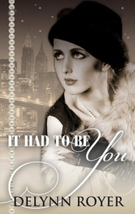 It Had to Be You - Delynn Royer