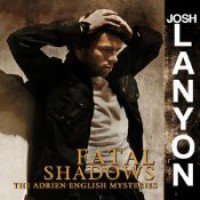 Fatal Shadows - Josh Lanyon, Chris Patton