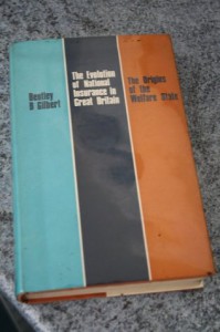 The Evolution of National Insurance in Great Britain: The Origins of the Welfare State - Bentley B. Gilbert