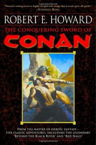 The Conquering Sword of Conan - Robert E. Howard, Gregory Manchess, Patrice Louinet