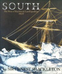 South: The Story of Shackleton's Last Expedition 1914-17 - Ernest Shackleton, Peter King