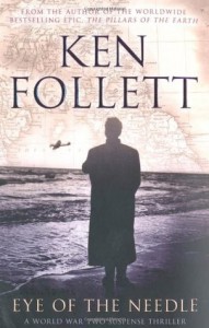 Eye of the Needle - Ken Follett