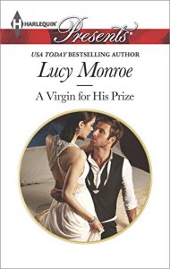 A Virgin for His Prize (Ruthless Russians) - Lucy Monroe