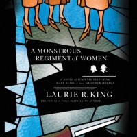 A Monstrous Regiment of Women: A Novel of Suspense Featuring Mary Russell and Sherlock Holmes: The Mary Russell Series, Book 2 - Laurie R. King