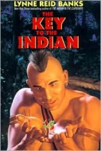 The Key to the Indian - Lynne Reid Banks