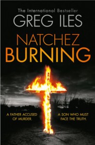 Natchez Burning - Greg Iles