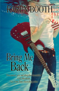 Bring Me Back - Karen Booth