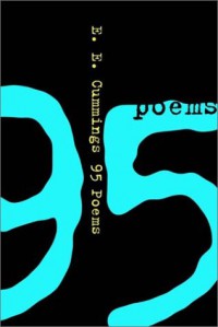 95 Poems - E.E. Cummings, George James Firmage