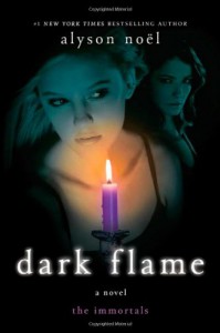 Dark Flame - Alyson Noel