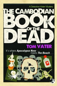 The Cambodian Book of the Dead - Tom Vater