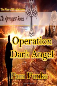 Operation Dark Angel: The Rise of Nicolaitanes - Pam Funke