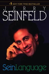 Seinlanguage - Jerry Seinfeld