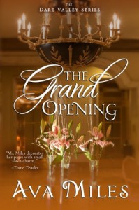 The Grand Opening (Dare Valley) - Ava Miles