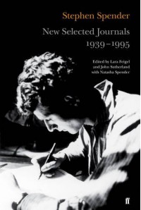 New Selected Journals, 1939-1995. Stephen Spender - Stephen Spender