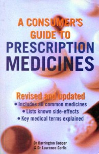 A Consumer's Guide to Prescription Medicines - Barrington Cooper, Laurence Gerlis