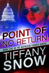 Point of No Return (The Kathleen Turner Series, #5) - Tiffany Snow