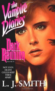 Dark Reunion - L.J. Smith