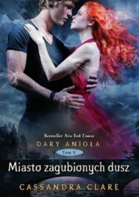 Miasto Zagubionych Dusz - Cassandra Clare