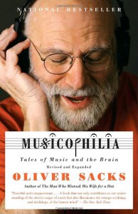 Musicophilia: Tales of Music and the Brain - Oliver Sacks