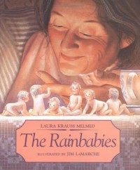 The Rainbabies - Laura Krauss Melmed, Jim LaMarche