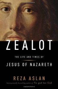 Zealot: The Life and Times of Jesus of Nazareth - Reza Aslan