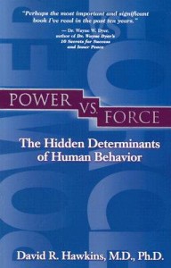 Power vs. Force - David R. Hawkins