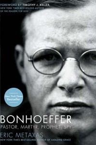 Bonhoeffer: Pastor, Martyr, Prophet, Spy - Eric Metaxas