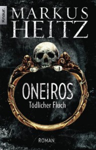 Oneiros: Tödlicher Fluch - Markus Heitz