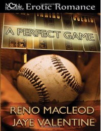 A Perfect Game - Reno MacLeod, Jaye Valentine