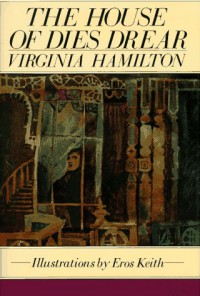 The House of Dies Drear - Virginia Hamilton