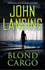 Blond Cargo - John Lansing