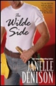 The Wilde Side (Wilde Series, 2) - Janelle Denison