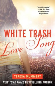 White Trash Love Song  - Teresa Mummert