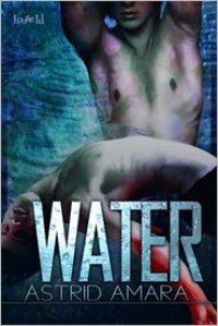 The Valde: Water - Astrid Amara