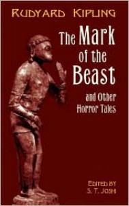 The Mark of the Beast and Other Horror Tales (Dover Horror Classics) - Rudyard Kipling, S.T. Joshi