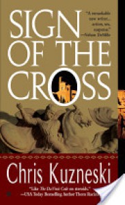 Sign of the Cross - Chris Kuzneski